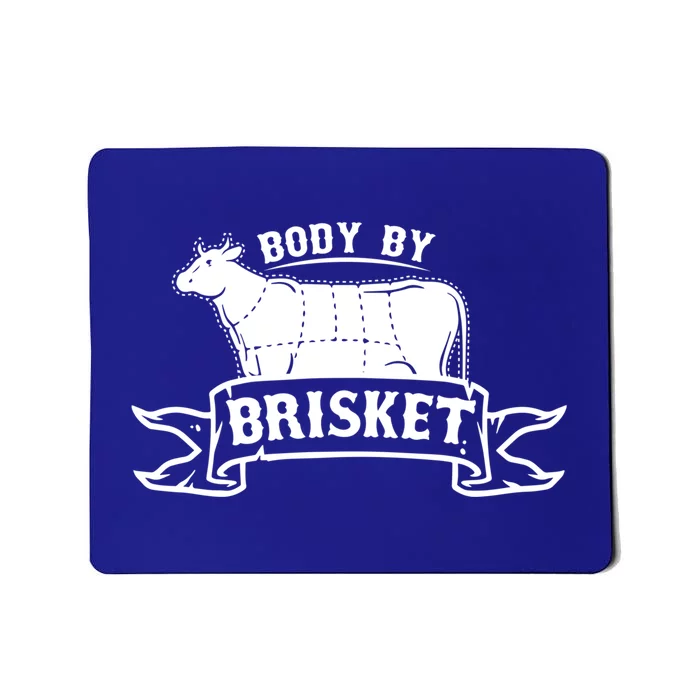 Body By Briskegift Barbecue Grill Or Grilling Gift Mousepad