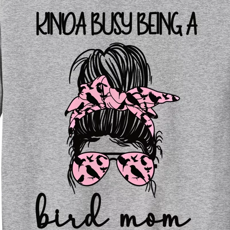 Busy Being Bird Mom Bird Owner Bird Mother Cool Gift Sweatshirt