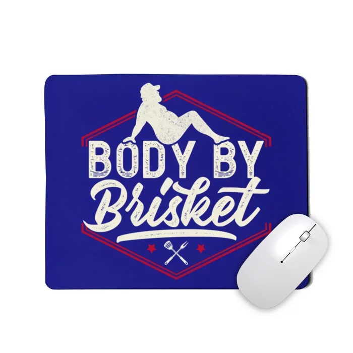 Body By Briskegreat Gift Funny Steak Lover Grilling Bbq Chef Gift Mousepad