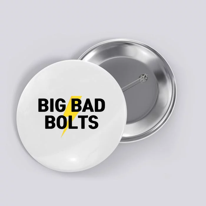 Big Bad Bolts Funny Button