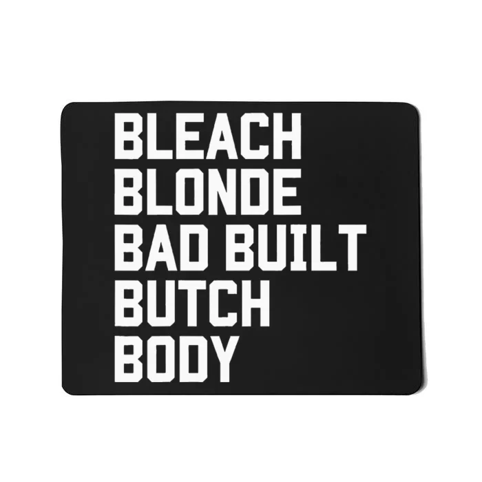 Bleach Blonde Bad Built Butch Body Antimaga Mousepad