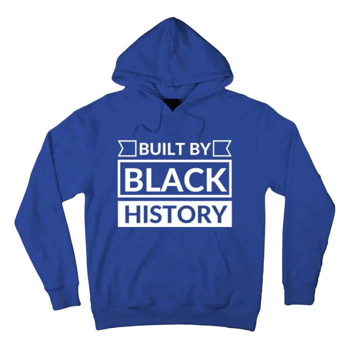 Built By Black History Black History Month Gift Tall Hoodie