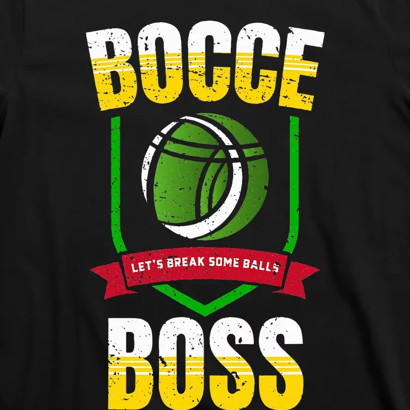 Bocce Boss Boules Sports Lawn Bocce Ball T-Shirt