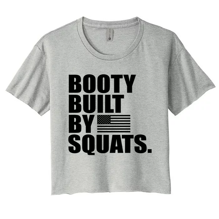 Booty Built By Squats Fitness Gym Rat Leg Day Birthday Flag Gift Women's Crop Top Tee