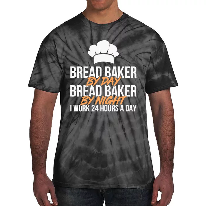 Bread Baking Bread Baker Sordough Baker Bakery Breadmaker Tie-Dye T-Shirt