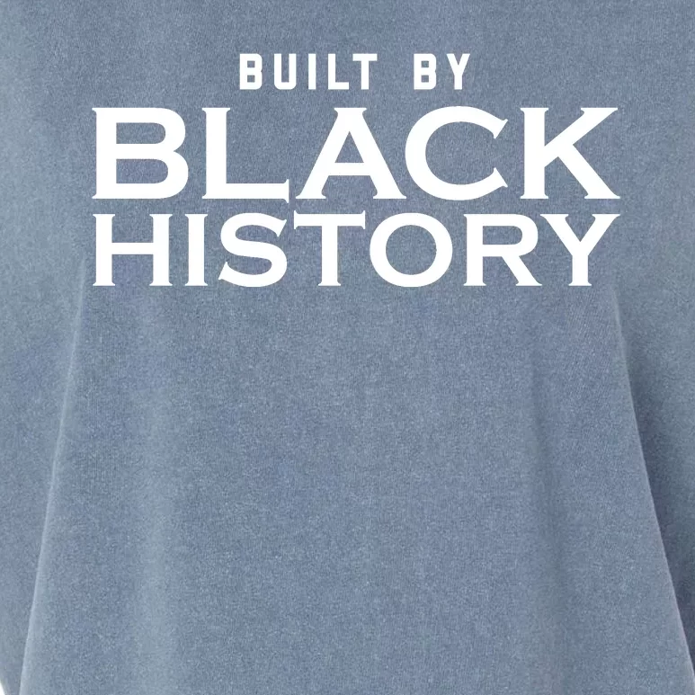 Built By Black History Celebrate Black History Month Garment-Dyed Women's Muscle Tee