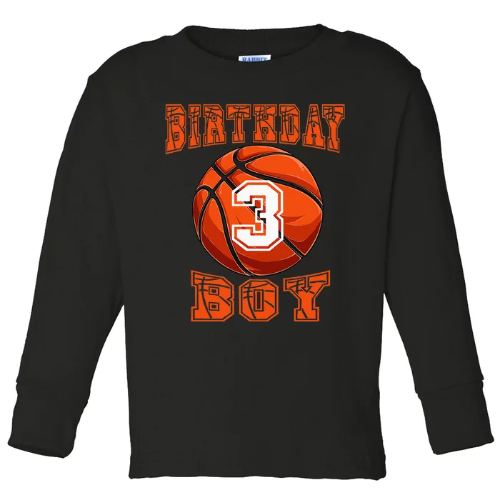 Basketball Birthday Boy 3 Year Old 3rd Birthday Toddler Long Sleeve Shirt