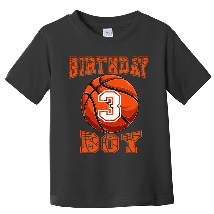 Basketball Birthday Boy 3 Year Old 3rd Birthday Toddler T-Shirt