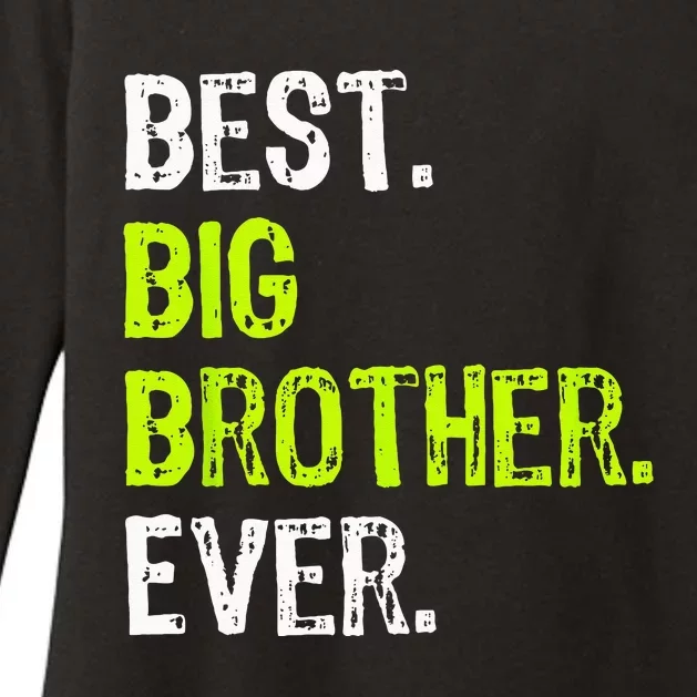 Best Big Brother Ever Teenager Older Sibling Womens CVC Long Sleeve Shirt