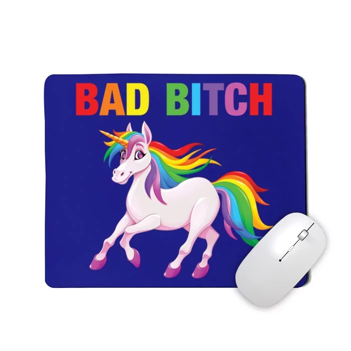 Bad Bitch Cool Gift Sarcastic Ironic Rainbow Unicorn Mean Attitude Gift Mousepad