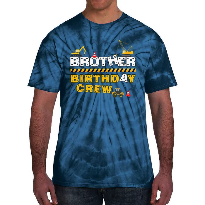 Brother Birthday Crew Construction Family Birthday Party Tie-Dye T-Shirt