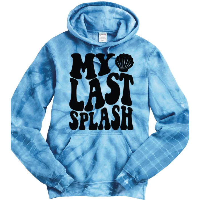 Beach Bachelorette Clothing Beach Party Favors Last Splash Tie Dye Hoodie