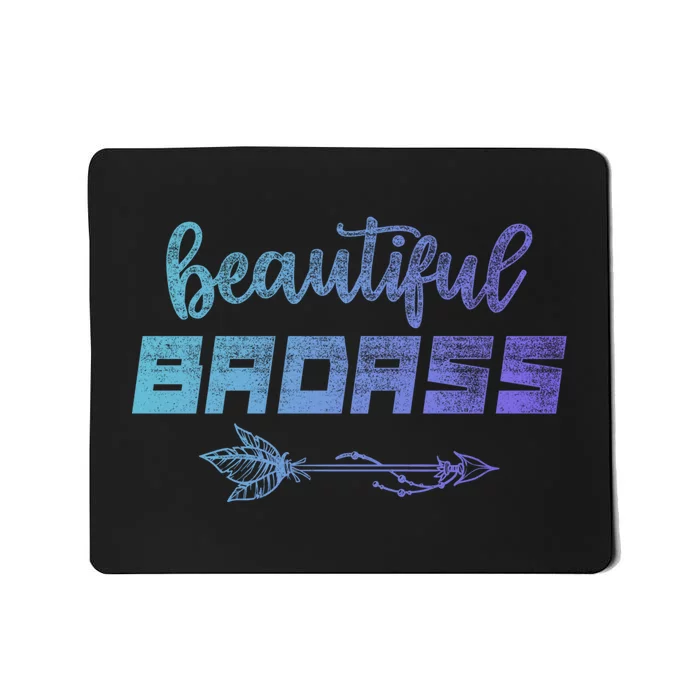 Beautiful Badass | Country Girl Gift | Empowered Wo Mousepad