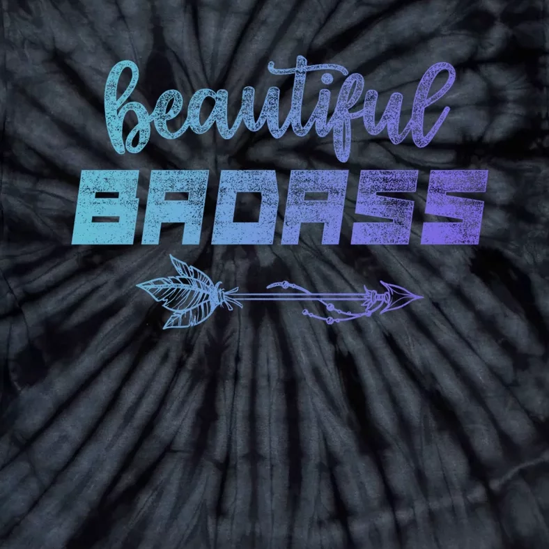 Beautiful Badass | Country Girl Gift | Empowered Wo Tie-Dye T-Shirt