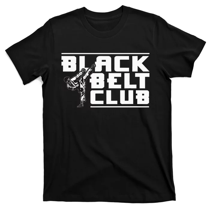 Black Belt Club Karate Black Belt T-Shirt