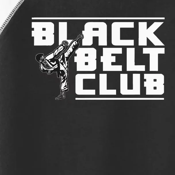 Black Belt Club Karate Black Belt Toddler Fine Jersey T-Shirt