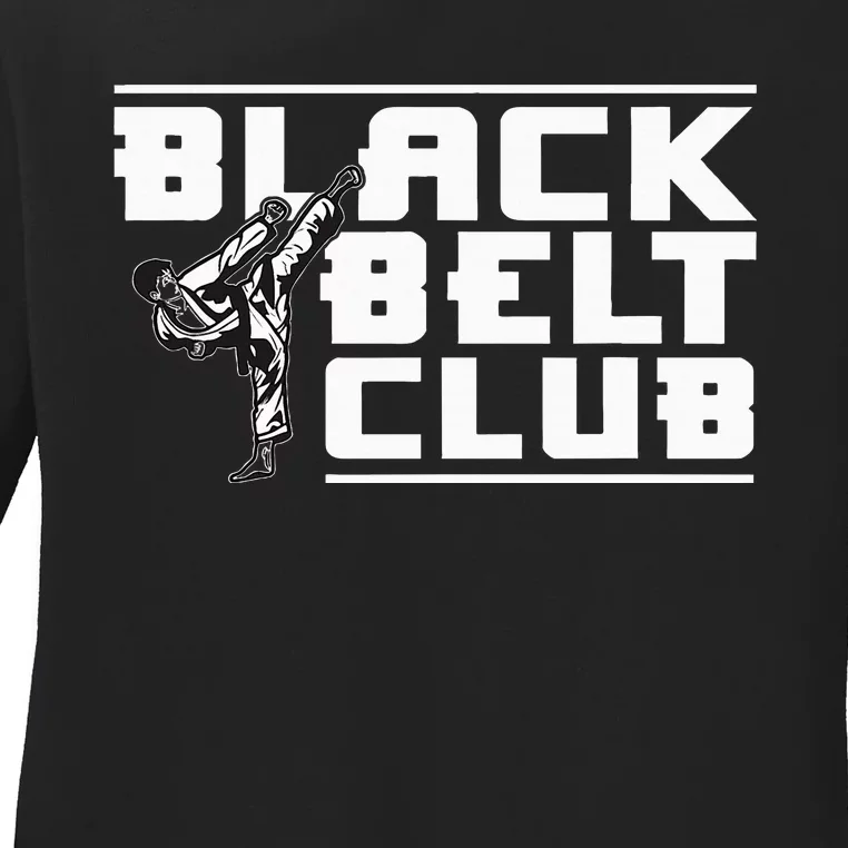 Black Belt Club Karate Black Belt Ladies Long Sleeve Shirt