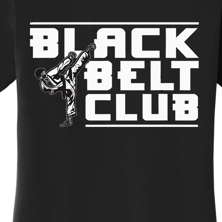 Black Belt Club Karate Black Belt Women's T-Shirt