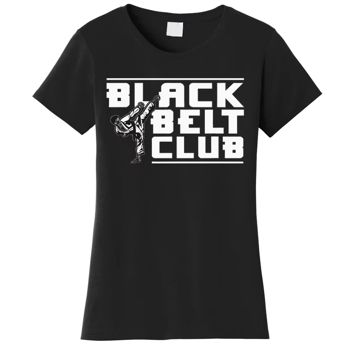 Black Belt Club Karate Black Belt Women's T-Shirt