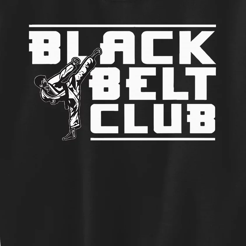 Black Belt Club Karate Black Belt Kids Sweatshirt