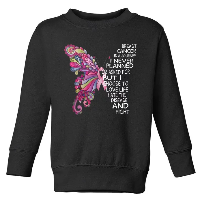 Butterfly Breast Cancer Quote Cancer Supporter Toddler Sweatshirt