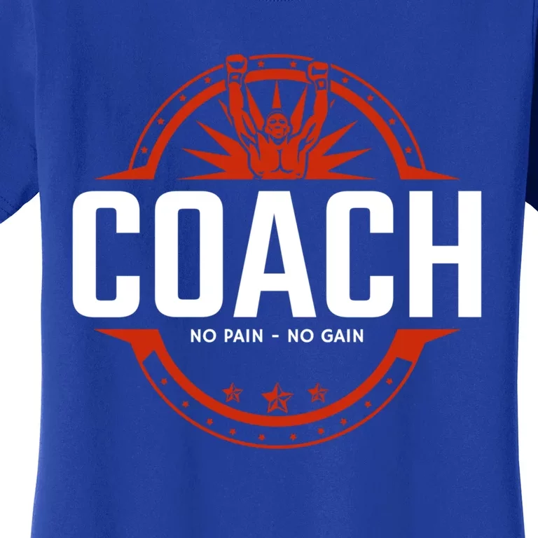 Boxer Boxing Coach Tee No Pain No Gain Gift Women's T-Shirt