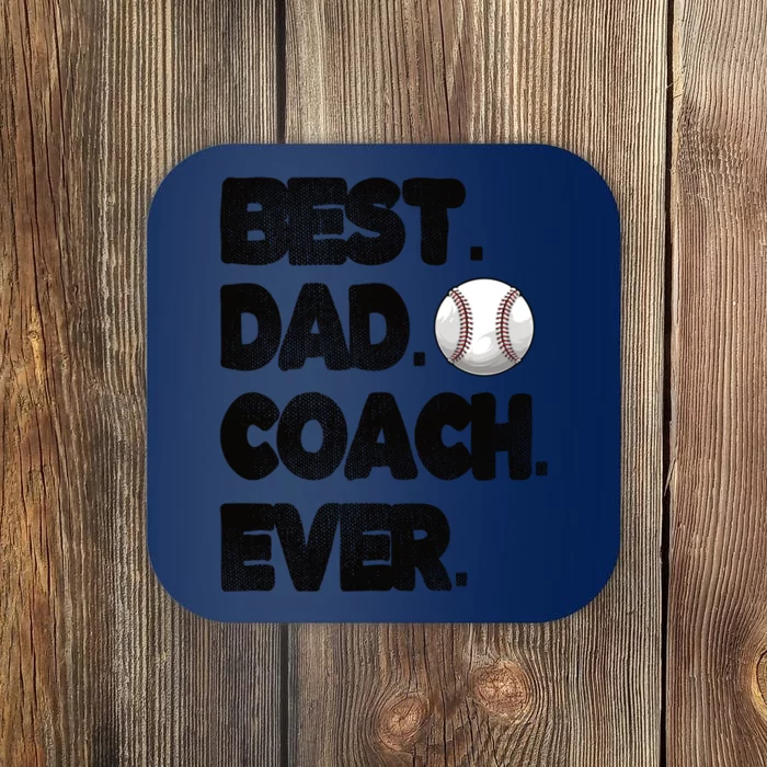 Best Baseball Coach Dad Baseball Coach Father Gift Coaster