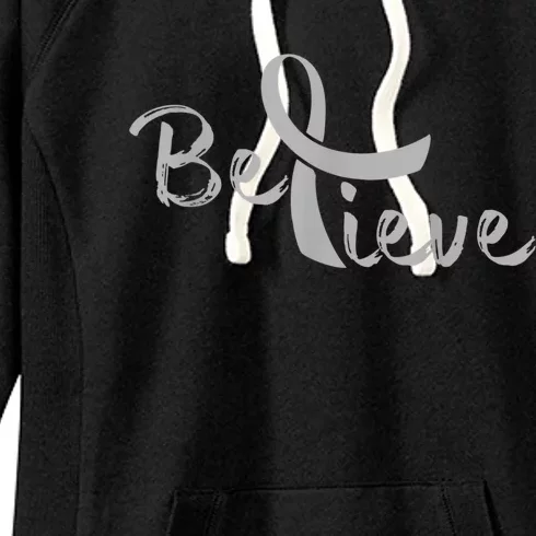 Believe Brain Cancer Brain Cancer Support Women's Fleece Hoodie