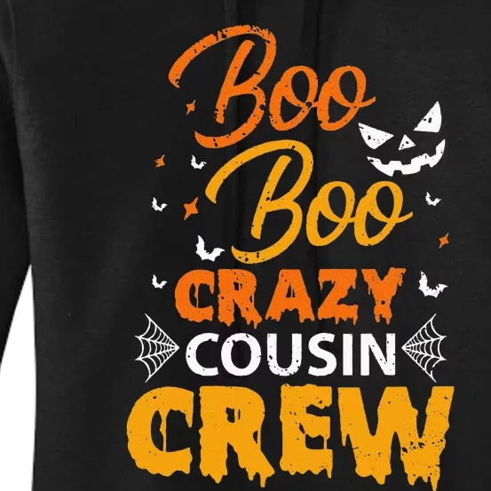 Boo Boo Crazy Cousin Crew Halloween Family Member Cousins Women's Pullover Hoodie