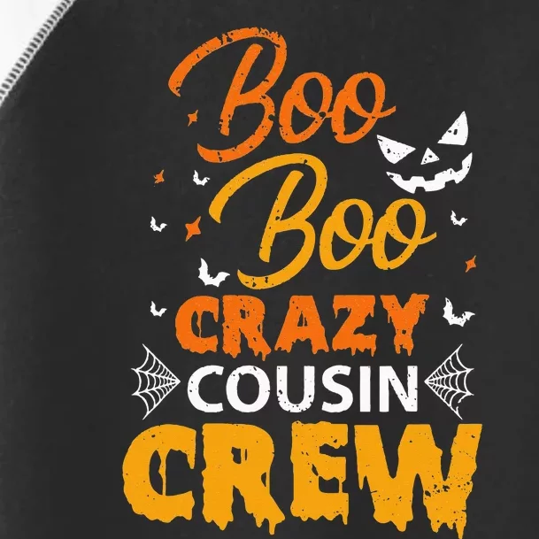 Boo Boo Crazy Cousin Crew Halloween Family Member Cousins Toddler Fine Jersey T-Shirt