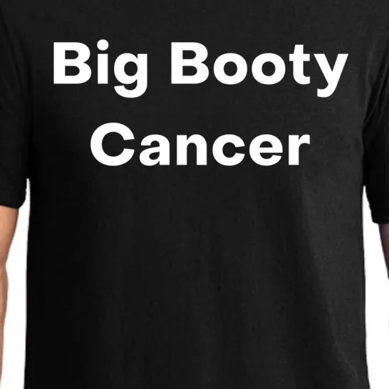 Big Booty Cancer Gift Pajama Set