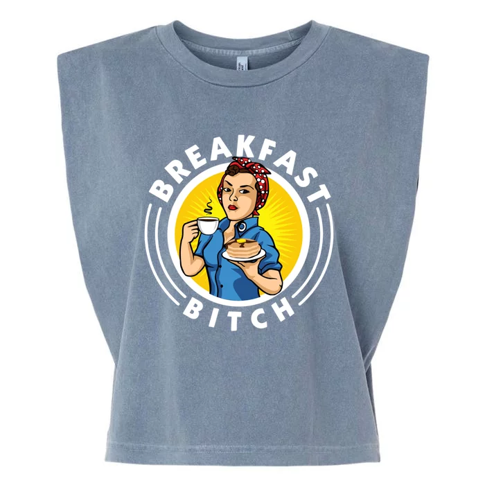 Breakfast Bitch Cool Gift Garment-Dyed Women's Muscle Tee