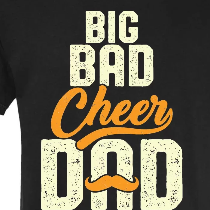 Big Bad Cheer Dad Cheerleading Cheer Dad Fathers' Day Garment-Dyed Heavyweight T-Shirt