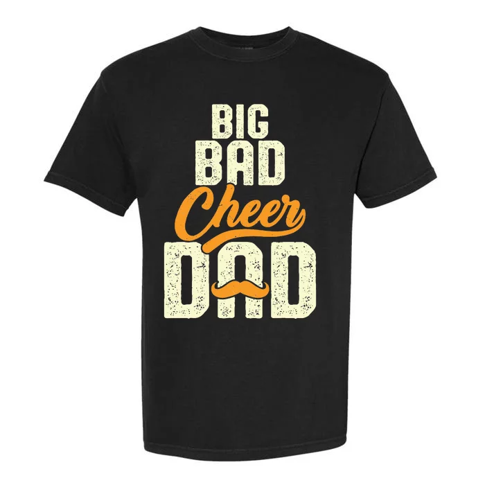 Big Bad Cheer Dad Cheerleading Cheer Dad Fathers' Day Garment-Dyed Heavyweight T-Shirt