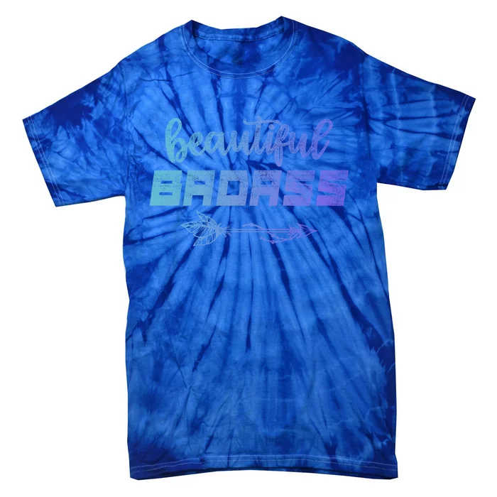 Beautiful Badass Country Gift Empowered Gift Tie-Dye T-Shirt