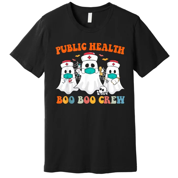 Boo Boo Crew For Public Health Nurse Halloween Scrub Premium T-Shirt