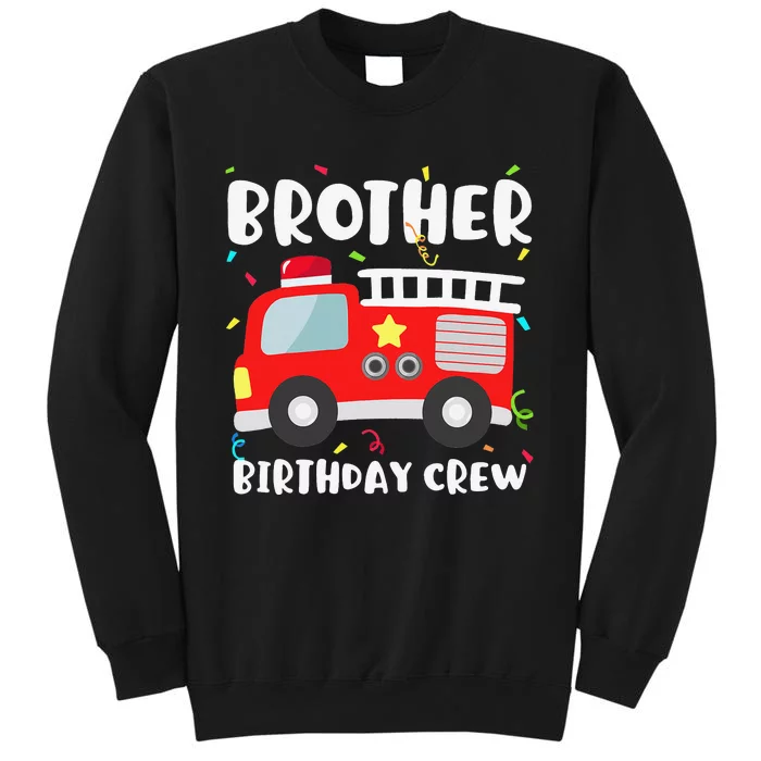 Brother Birthday Crew Fire Truck Party Firefighter Sweatshirt