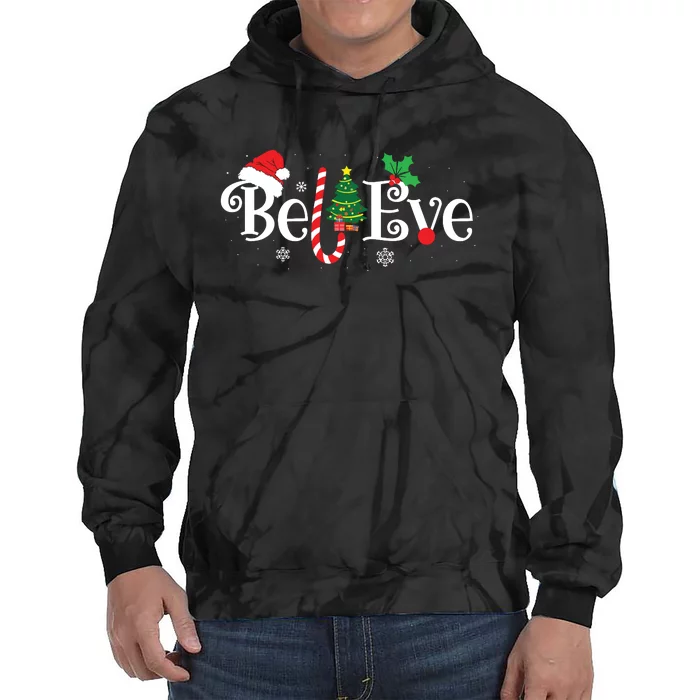 Best Believe Christmas Pajama Shirts Ever Xmas Family Funny Tie Dye Hoodie