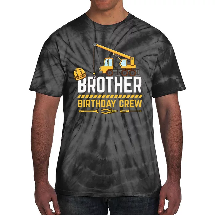 Brother Birthday Crew Construction Birthday Tie-Dye T-Shirt