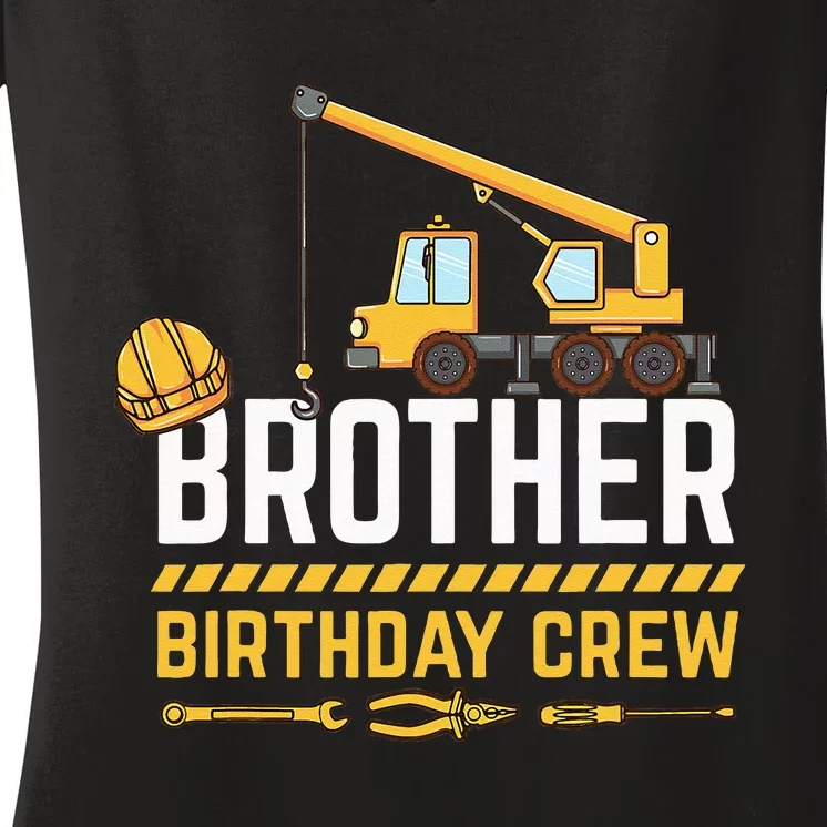 Brother Birthday Crew Construction Birthday Women's V-Neck T-Shirt