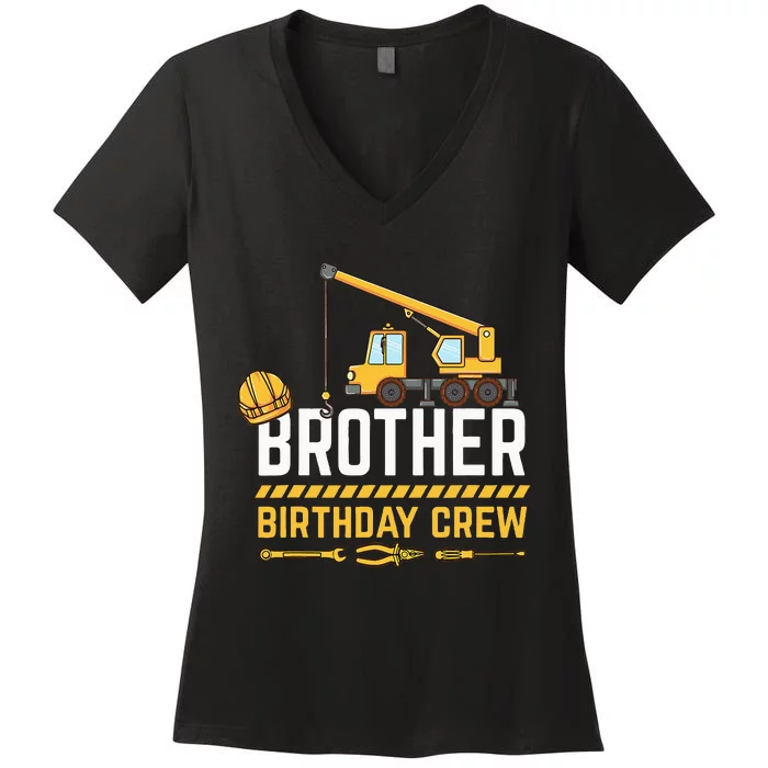 Brother Birthday Crew Construction Birthday Women's V-Neck T-Shirt