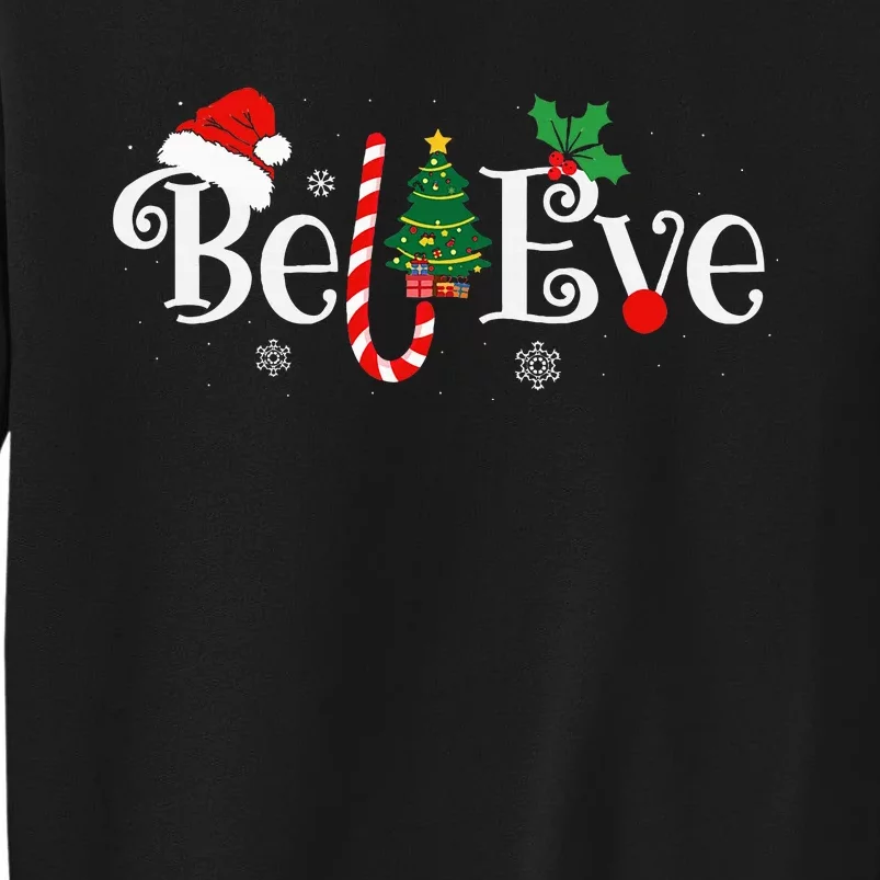 Best Believe Christmas Pajama Ever Xmas Family Tall Sweatshirt