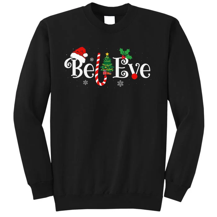 Best Believe Christmas Pajama Ever Xmas Family Tall Sweatshirt