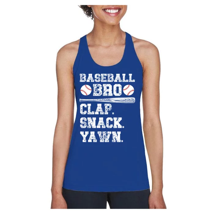 Baseball Bro Clap Snack Yawn Baseball Brother Gift Women's Racerback Tank