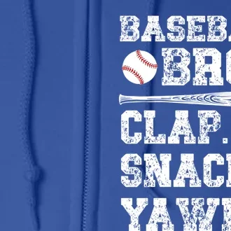 Baseball Bro Clap Snack Yawn Baseball Brother Gift Full Zip Hoodie