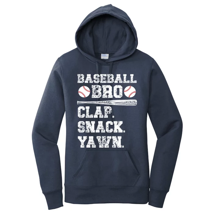 Baseball Bro Clap Snack Yawn Baseball Brother Gift Women's Pullover Hoodie