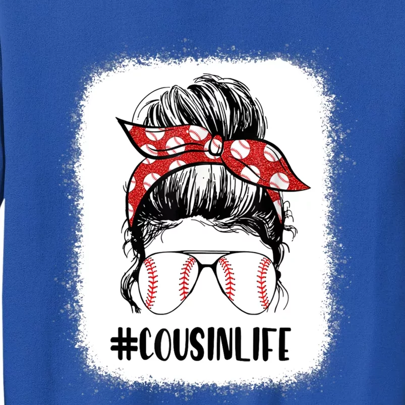 Bleached Baseball Cousin Life Messy Bun Mothers Day Gift Tall Sweatshirt