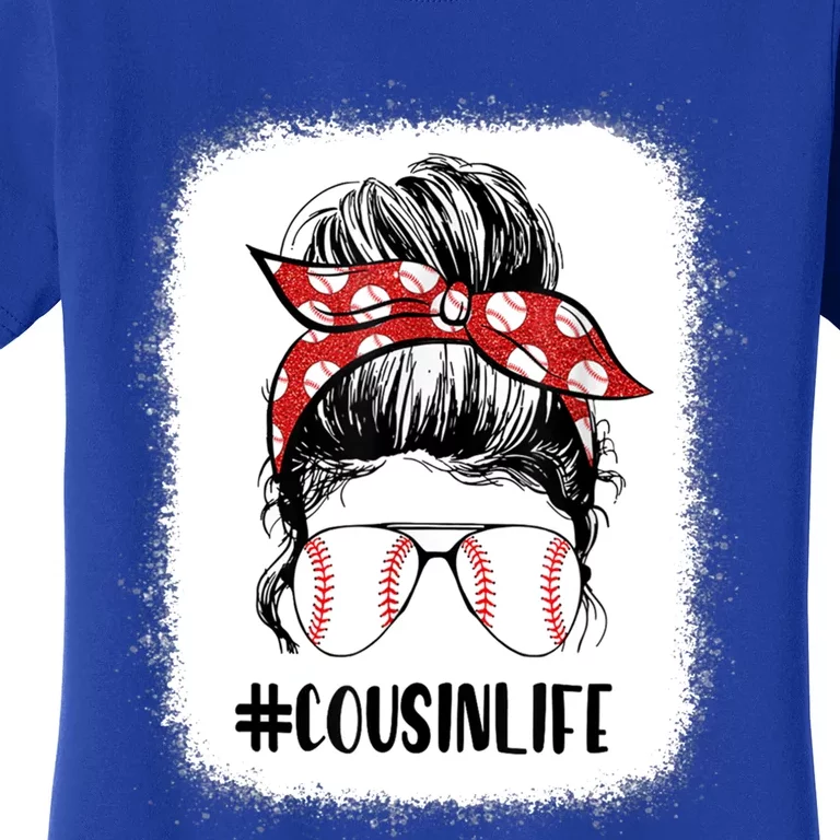 Bleached Baseball Cousin Life Messy Bun Mothers Day Gift Women's T-Shirt