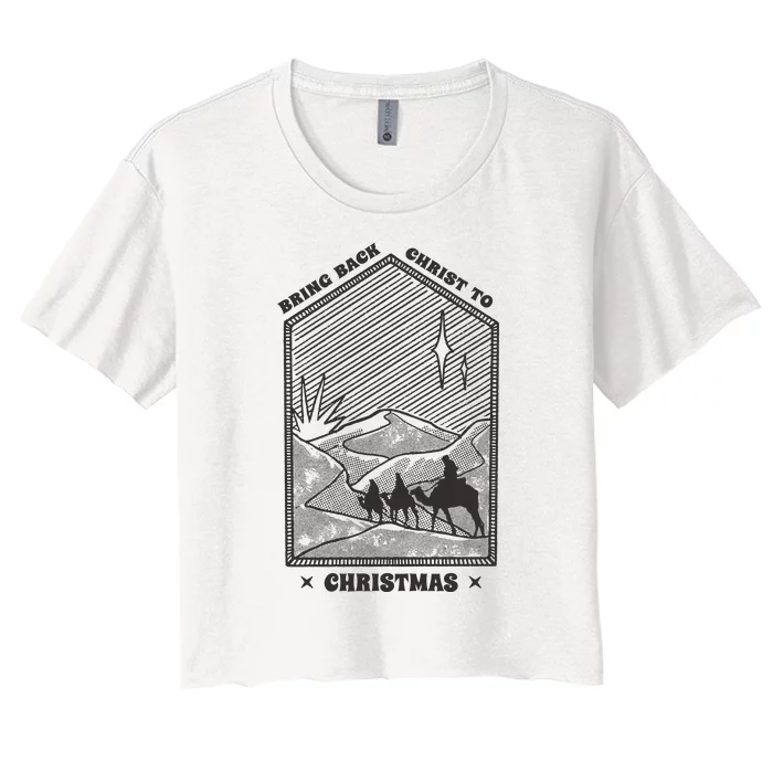 Bring Back Christ To Christmas Women's Crop Top Tee