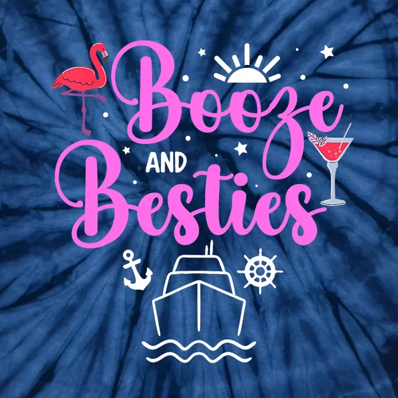 Booze Besties Cruise Vacation Girl Trip Weekend BFF Tie-Dye T-Shirt